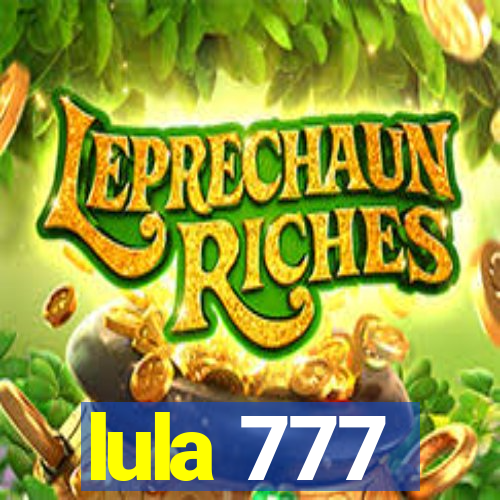 lula 777